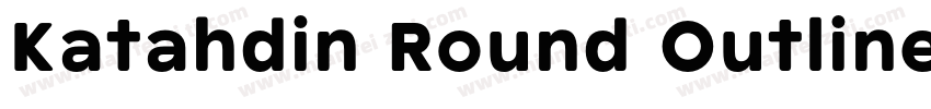 Katahdin Round Outline Bold字体转换